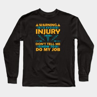 Warning to Avoid Nurse Long Sleeve T-Shirt